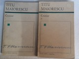 (C473) TITU MAIORESCU - CRITICE (2 VOL.)