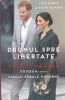 AS - OMID SCOBIE, CAROLYN DURAND - DRUMUL SPRE LIBERTATE