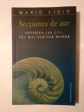 Mario Livio - Secțiunea de aur: povestea lui phi, cel mai uimitor număr