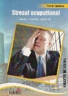 Stresul ocupational - teorii, modele, aplicatii - foto