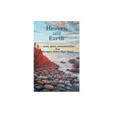 Heaven and Earth: - more spirit communications from Monsignor Robert Hugh Benson