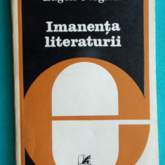 Eugen Negrici – Imanenta literaturii ( critica literara )