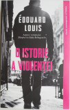 O istorie a violentei &ndash; Edouard Louis