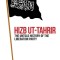 Hizb UT-Tahrir: The Untold History of the Liberation Party