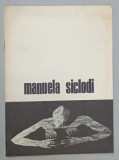 MANUELA SICLODI , SCULPTURA , CATALOG DE EXPOZITIE , 1980
