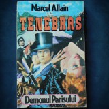 TENEBRAS - MARCEL ALLAIN - DEMONUL PARISULUI