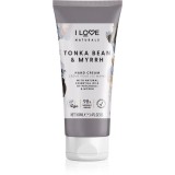 I Love Naturals Tonka Bean &amp; Myrrh crema de maini 100 ml