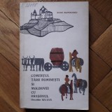 Radu Manolescu - Comertul Tarii Rominesti si Moldovei cu Brasovul (secolele XIV-XVI) Romanesti Tara Romaneasca Moldova Brasov studiu comert ecomomia