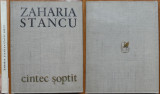 Zaharia Stancu , Cintec soptit , 1970 , editia 1 cu autograf catre Ghise