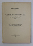 CASTRUL ROMAN DELA CASEI - DIN CERCETARILE NOUA 1929 de EM. PANAITESCU , 1930