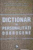 DICTIONAR DE PERSONALITATI DOBROGENE VOL.2-CONSTANTA CALINESCU, LILIANA LAZIA SI COLAB.-247002