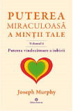 Puterea vindecatoare a iubirii | Joseph Murphy