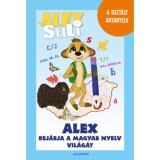 Alex Suli - Alex bej&aacute;rja a magyar nyelv vil&aacute;g&aacute;t - 4. oszt&aacute;ly anyanyelv - Oszoli-Pap M&aacute;rta