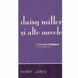 Henry James - Daisy Miller si alte nuvele - 133006