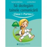 Sa dezlegam tainele comunicarii. Clasa I. Partea I. ABAK1
