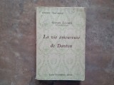Georges Lecomte - La vie amoureuse de Danton (Ed. Ernest Flammarion, 1927)