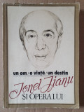 Un Om. O Viata. Un Destin. Ionel Jianu Si Opera Lui - Dr. Ion Manea, 1991, 365p