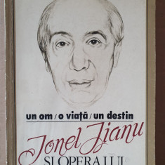 Un Om. O Viata. Un Destin. Ionel Jianu Si Opera Lui - Dr. Ion Manea, 1991, 365p