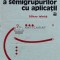 Teoria algebrica a semigrupurilor cu aplicatii - 1977 - Dan Simovici ($T34)