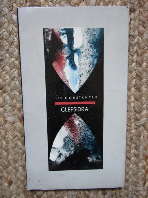 Ilie Constantin &amp;ndash; Clepsidra ( prima editie ) foto