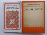 GRIGORE URECHE - LETOPISETUL TARII MOLDOVEI + DUMITRU VELCIU - GRIGORE URECHE