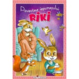 Povestea iepurasului Riki - Claudia Cojocaru