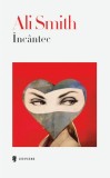 &Icirc;nc&acirc;ntec Ali Smith - Univers