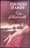 Tess d'Urberville - Thomas Hardy, Editura EUS, 1993, Romana, Roman, Paperback
