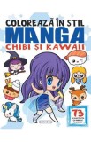 Coloreaza in stil Manga, Chibi si Kawaii: 73 de ilustratii cu modele in culori