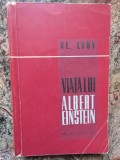 VL. LVOV - VIATA LUI ALBERT EINSTEIN