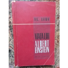 VL. LVOV - VIATA LUI ALBERT EINSTEIN