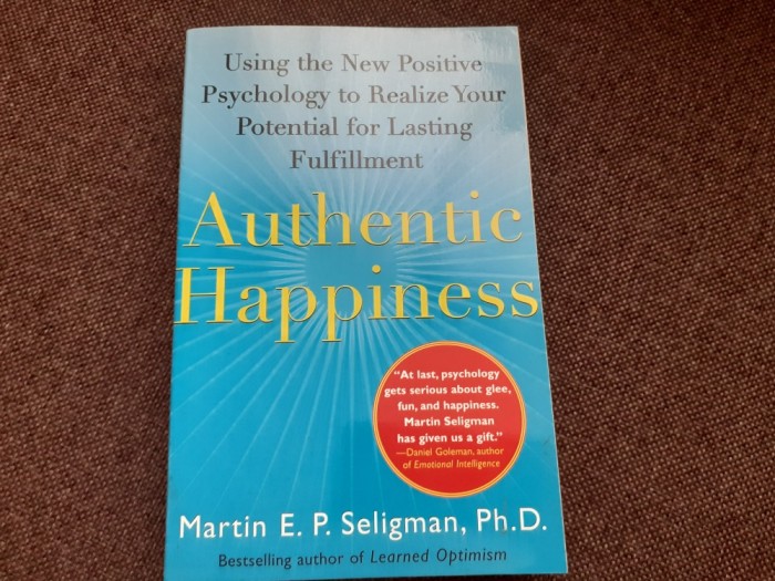 Martin E. P. Seligman - Authentic Happiness