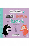 Flora, Ursi si Bursi 1: Bursi invata sa imparta cu altii - Rowena Blyth