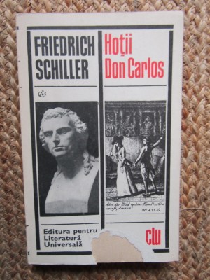 FRIEDRICH SCHILLER - HOTII DON CARLOS foto