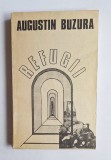 Refugii &ndash; Aut. Augustin Buzura, Ed. Cartea Rom&acirc;nească, 1984