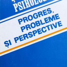 Stiinta Psihologica: Progres, Probleme Si Perspective - Igor Racu ,558865