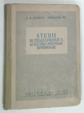 STUDII DE FIZIOPATOLOGIE A ACTIVITATII NERVOASE SUPERIOARE de A . G . IVANOV - SMOLENSCHI , 1951 * COPERTA PREZINTA MICI SEMNE DE UZURA