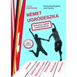 N&eacute;met ugr&oacute;deszka - Nyelvk&ouml;nyv k&uuml;lf&ouml;ldi munkav&aacute;llal&oacute;knak - Judit Haubner