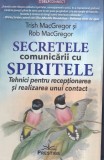 Trish MacGregor, Rob MacGregor - Secretele comunicarii cu spiritele. Tehnici