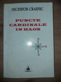 Puncte cardinale in haos- Nichifor Crainic