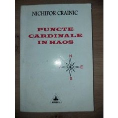 Puncte cardinale in haos- Nichifor Crainic