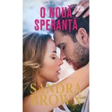 O noua speranta - Sandra Brown