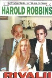 Rivalii - Harold Robbins