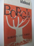 Borgia romanul unei familii - Klabund