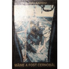 MAINE A FOST CERNOBAL