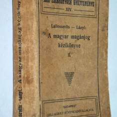 Vechea carte maghiară din 1913 - Budapesta - Magyar magánjog kézikönyve II