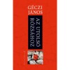 Az utols&oacute; r&oacute;zs&aacute;hoz - G&eacute;czi J&aacute;nos