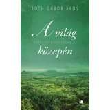 A vil&aacute;g k&ouml;zep&eacute;n - &Eacute;desv&iacute;zi mediterr&aacute;n 3. - T&oacute;th G&aacute;bor &Aacute;kos