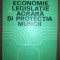 Economie, legislatie agrara si protectia muncii- S. Nica, C. Anderca