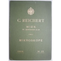 Mikroskope (Editia in limba germana) &ndash; C. Reichert